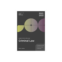Bloomsbury Publishing PLC Core Statutes on Criminal Law 2021-22 (häftad, eng)