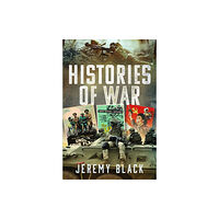 Pen & Sword Books Ltd Histories of War (inbunden, eng)