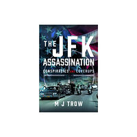 Pen & Sword Books Ltd The JFK Assassination (inbunden, eng)