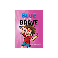 Austin Macauley Publishers LLC Blue is for Brave (häftad, eng)