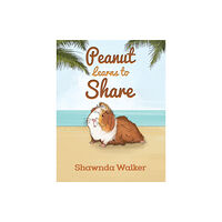 Austin Macauley Publishers LLC Peanut Learns to Share (häftad, eng)