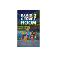 Austin Macauley Publishers LLC David's Secret Room (häftad, eng)