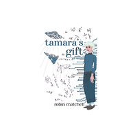 Austin Macauley Publishers LLC Tamara's Gift (häftad, eng)