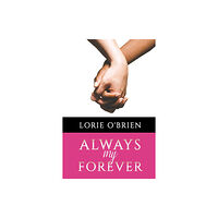 Austin Macauley Publishers LLC Always My Forever (häftad, eng)