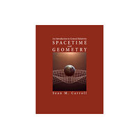 Cambridge University Press Spacetime and Geometry (inbunden, eng)