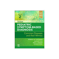 Elsevier - Health Sciences Division Nelson Pediatric Symptom-Based Diagnosis: Common Diseases and their Mimics (inbunden, eng)