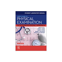 Elsevier - Health Sciences Division Student Laboratory Manual for Seidel's Guide to Physical Examination (häftad, eng)