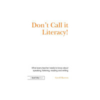 Taylor & francis ltd Don't Call it Literacy! (häftad, eng)