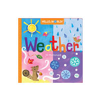 Random House USA Inc Hello, World! Weather (bok, board book, eng)