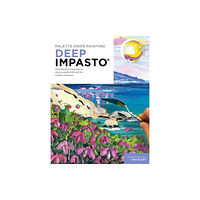 Quarto Publishing Group USA Inc Palette Knife Painting: Deep Impasto (häftad, eng)