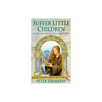 Headline Publishing Group Suffer Little Children (Sister Fidelma Mysteries Book 3) (häftad, eng)