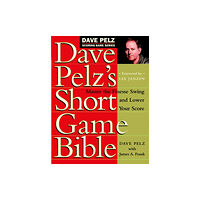 Broadway Books (A Division of Bantam Doubleday Del Dave Pelz's Short Game Bible (inbunden, eng)