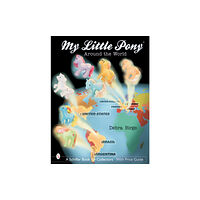 Schiffer Publishing Ltd My Little Pony® Around the World (häftad, eng)