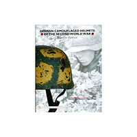 Schiffer Publishing Ltd German Camouflaged Helmets of the Second World War (inbunden, eng)