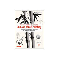 Tuttle Publishing A Beginner's Guide to Chinese Brush Painting (inbunden, eng)