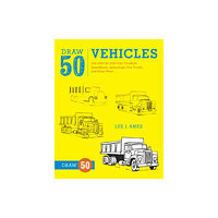 Watson-Guptill Publications Draw 50 Vehicles (häftad, eng)