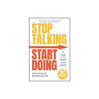 John Wiley And Sons Ltd Stop Talking, Start Doing (häftad, eng)