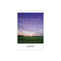 Hazelden Information & Educational Services Days Of Healing, Days Of Joy (häftad, eng)