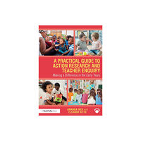 Taylor & francis ltd A Practical Guide to Action Research and Teacher Enquiry (häftad, eng)