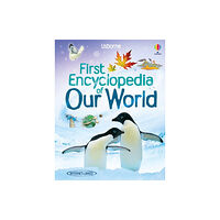 Usborne Publishing Ltd First Encyclopedia of Our World (inbunden, eng)