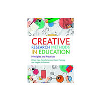 Bristol University Press Creative Research Methods in Education (häftad, eng)