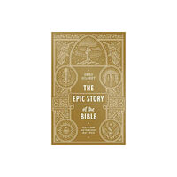 Crossway Books The Epic Story of the Bible (häftad, eng)
