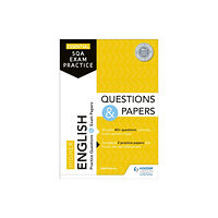 Hodder Education Essential SQA Exam Practice: Higher English Questions and Papers (häftad, eng)