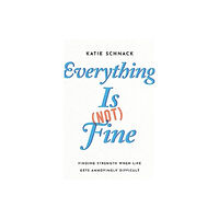 Intervarsity press Everything Is (Not) Fine (häftad, eng)