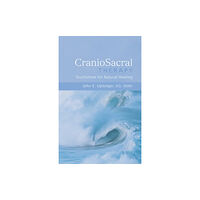 North Atlantic Books,U.S. CranioSacral Therapy: Touchstone for Natural Healing (häftad, eng)