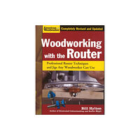 Fox Chapel Publishing Woodworking with the Router (häftad, eng)