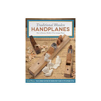 Fox Chapel Publishing Traditional Wooden Handplanes (häftad, eng)