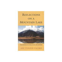 Shambhala Publications Inc Reflections on a Mountain Lake (häftad, eng)