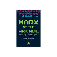 Haymarket Books Marx at the Arcade (häftad, eng)