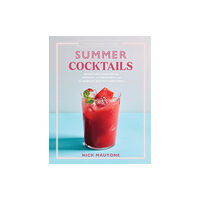 Workman Publishing The Artisanal Kitchen: Summer Cocktails (inbunden, eng)