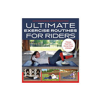 Trafalgar Square Ultimate Exercise Routines for Riders (bok, spiral, eng)