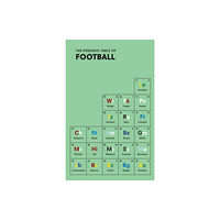 Ebury Publishing The Periodic Table of FOOTBALL (inbunden, eng)