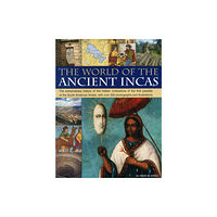 Anness publishing World of the Ancient Incas (häftad, eng)