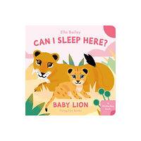 Flying Eye Books Can I Sleep Here Baby Lion (bok, board book, eng)