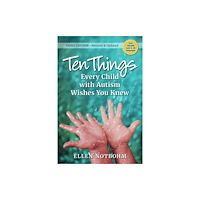 Future Horizons Incorporated Ten Things Every Child with Autism Wishes You Knew (häftad, eng)