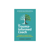 Right Book Press The Trauma-Informed Coach (häftad, eng)