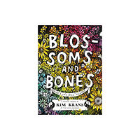 Harpercollins publishers inc Blossoms and Bones (inbunden, eng)