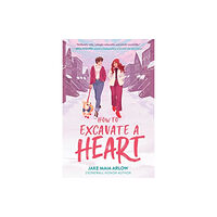 Harpercollins publishers inc How to Excavate a Heart (häftad, eng)