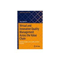 Springer International Publishing AG Virtual and Innovative Quality Management Across the Value Chain (häftad, eng)