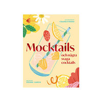 Elouise Anders Mocktails och några svaga cocktails (inbunden)