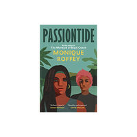 Monique Roffey Passiontide (häftad, eng)