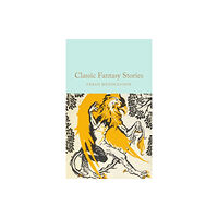 Pan Books Ltd Classic Fantasy Stories (inbunden, eng)
