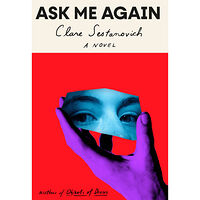 Clare Sestanovich Ask Me Again: A novel (inbunden, eng)