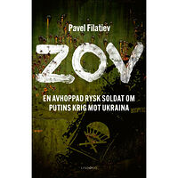 Pavel Filatiev ZOV : en avhoppad rysk soldat om Putins krig mot Ukraina (pocket)