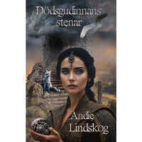 Andie Lindskog Dödsgudinnans stenar (häftad)