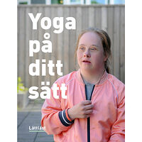 Claes Pettersson Yoga på ditt sätt (inbunden)